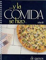 Y LA COMIDA SE HIZO 9 DE QUESOS