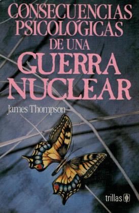 CONSECUENCIAS PSICOLOGICAS DE UNA GUERRA NUCLEAR