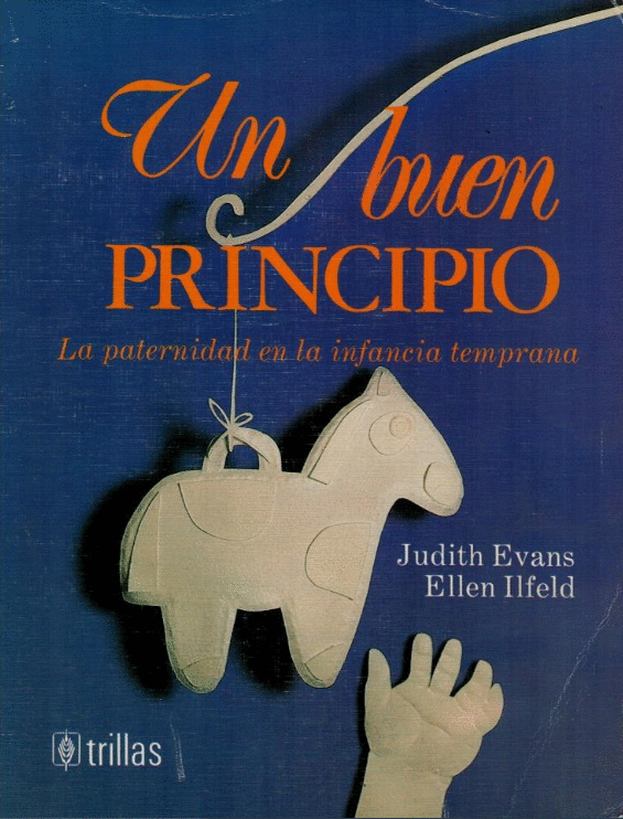 UN BUEN PRINCIPIO LA PATERNIDAD EN LA INFANCIA TEMPRANA