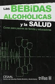 BEBIDAS ALCOHOLICAS Y LA SALUD LAS
