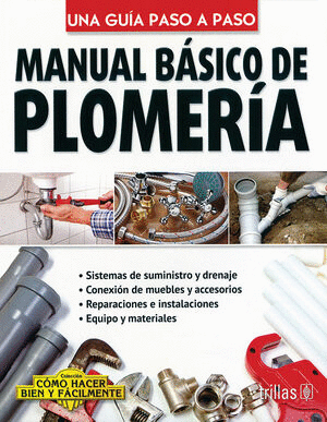 MANUAL DE PLOMERIA UNA GUIA PASO A PASO