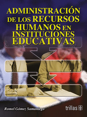 ADMINISTRACION DE LOS RECURSOS HUMANOS EN INSTITUCIONES EDUCATIVOS