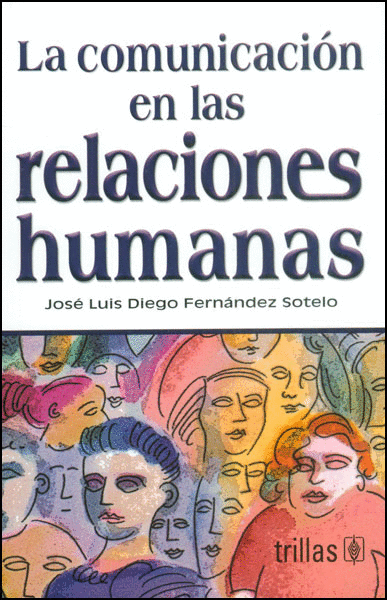 COMUNICACION EN LAS RELACIONES HUMANAS LA
