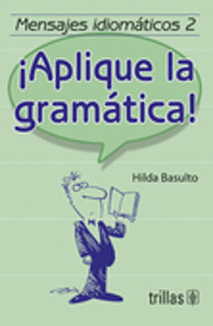 MENSAJES IDIOMATICOS 2 APLIQUE LA GRAMATICA