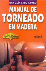 MANUAL DE TORNEADO EN MADERA