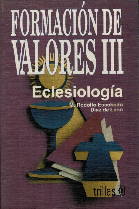 FORMACION DE VALORES 3 ECLESIOLOGIA