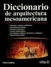 DICCIONARIO DE ARQUITECTURA MESOAMERICANA