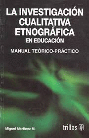 INVESTIGACION CUALITATIVA ETNOGRAFICA EN EDUCACION LA
