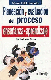 PLANEACION Y EVALUACION DEL PROCESO ENSEANZA APRENDIZAJE