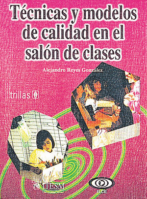 TECNICAS Y MODELOS DE CALIDAD EN EL SALON DE CLASES