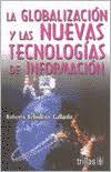 GLOBALIZACION Y LAS NUEVAS TECNOLOGIAS DE INFORMACION LA
