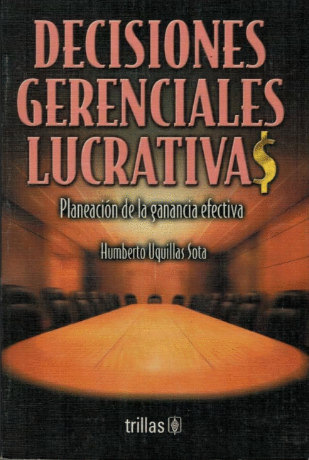 DECISIONES GERENCIALES LUCRATIVAS