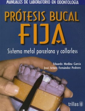 PROTESIS BUCAL FIJA SISTEMA METAL PORCELANA