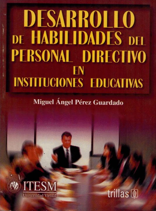 DESARROLLO DE HABILIDADES DEL PERSONAL DIRECTIVO EN INSTITUCIONES EDUCATIVOS
