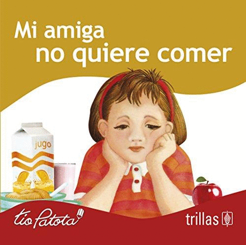 MI AMIGA NO QUIERE COMER