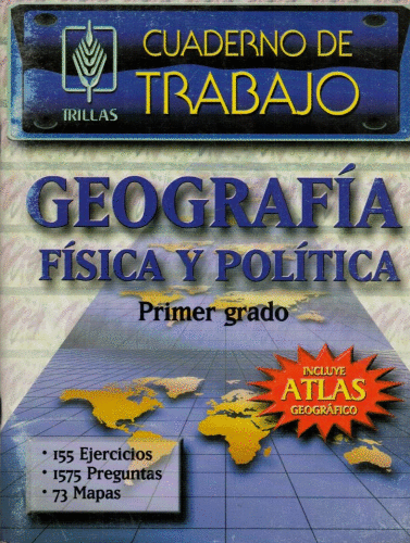 GEOGRAFIA FISICA Y POLITICA PRIMER GRAFO CUADERNO DE TRABAJO