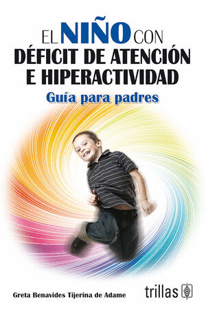EL NI�O CON DEFICIT DE ATENCION E HIPERACTIVIDAD