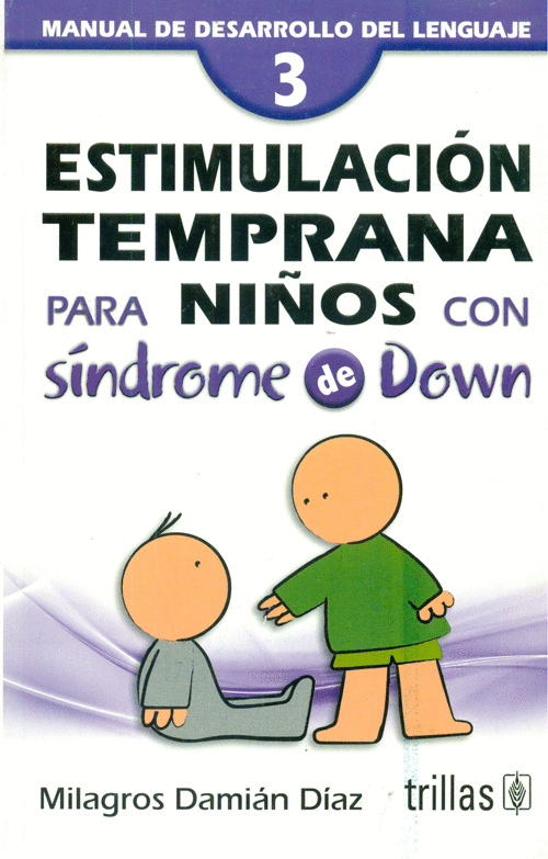ESTIMULACION TEMPRANA PARA NI�OS CON SINDROME DE DOWN VOL 3