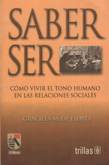 SABER SER COMO VIVIR EL TONO HUMANO EN LAS RELACIONES SOCIALES