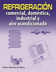 REFRIGERACION COMERCIAL DOMESTICA INDUSTRIAL Y AIRE ACONDICIONADO