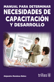 MANUAL PARA DETERMINAR NECESIDADES DE CAPACITACION Y DESARROLLO