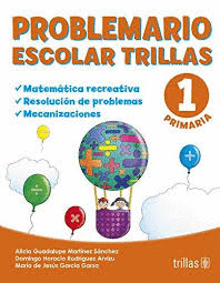 PROBLEMARIO ESCOLAR TRILLAS 1 PRIMARIA