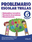 PROBLEMARIO ESCOLAR TRILLAS 6 PRIMARIA