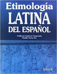 ETIMOLOGIA LATINA DEL ESPAOL