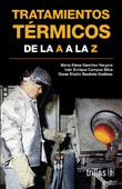 TRATAMIENTOS TERMICOS DE LA A A LA Z