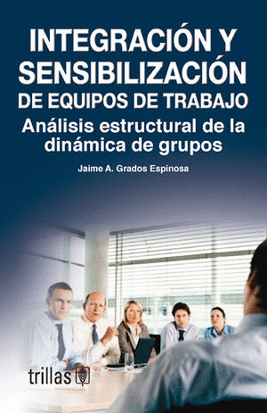 INTEGRACION Y SENSIBILIZACION DE EQUIPOS DE TRABAJO