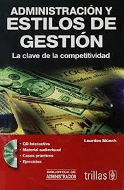 ADMINISTRACION Y ESTILOS DE GESTION