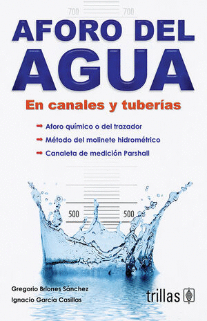 AFORO DEL AGUA EN CANALES Y TUBERIAS