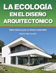 ECOLOGIA EN EL DISE�O ARQUITECTONICO LA