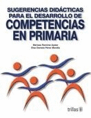 SUGERENCIAS DIDACTICAS PARA EL DESARROLLO DE COMPETENCIAS EN PRIMARIA