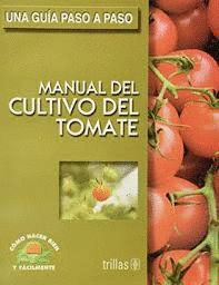 MANUAL DEL CULTIVO DEL TOMATE