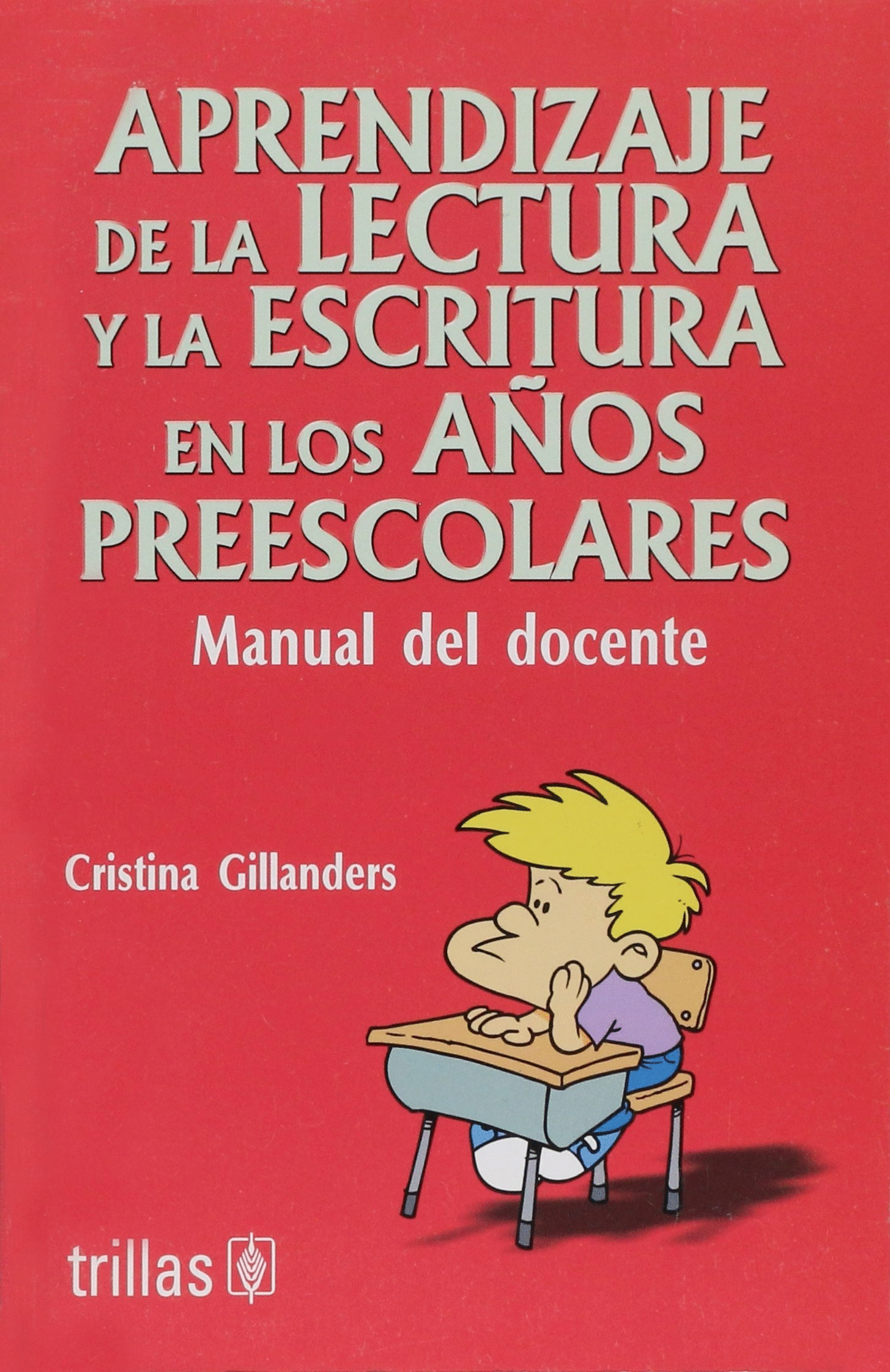 APRENDIZAJE DE LA LECTURA Y LA ESCRITURA EN LOS A�OS PREESCOLARES