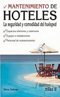 MANTENIMIENTO DE HOTELES LA SEGURIDAD Y COMODIDAD DEL HUESPED