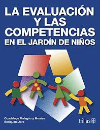 LA EVALUACION Y LAS COMPETENCIAS EN EL JARDIN DE NIOS
