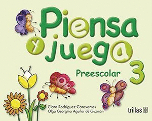 PIENSA Y JUEGA  3 PREESCOLAR