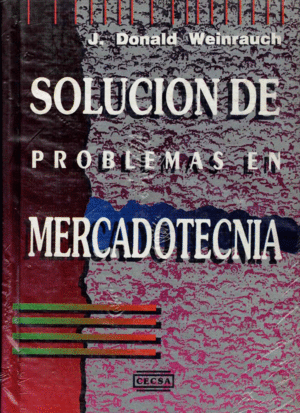 SOLUCION DE PROBLEMAS EN MERCADOTECNIA