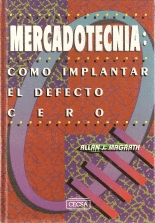 MERCADOTECNIA COMO IMPLANTAR EL DEFECTO CERO
