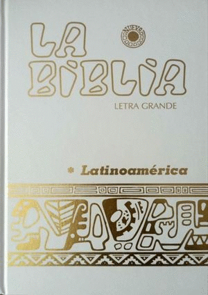 BIBLIA LATINOAMERICA LETRA GRANDE BLANCA