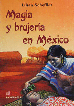 MAGIA Y BRUJERIA EN MEXICO