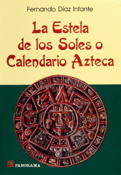 ESTELA DE LOS SOLES O CALENDARIO AZTECA