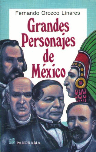 GRANDES PERSONAJES DE MEXICO