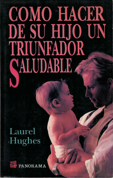 COMO HACER DE SU HIJO UN TRIUNFADOR SALUDABLE