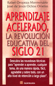 APRENDIZAJE ACELERADO LA REVOLUCION EDUCATIVA DEL SIGLO 21