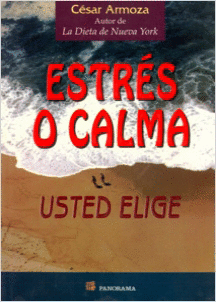 ESTRES O CALMA USTED ELIJE