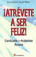 ATREVETE A SER FELIZ