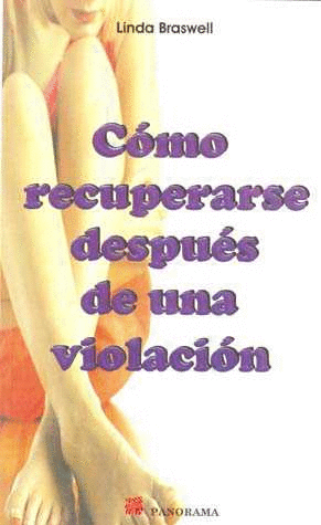 COMO RECUPERARSE DESPUES DE UNA VIOLACION